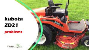 5 Most Common Kubota ZD21 Problems With Their Solutions