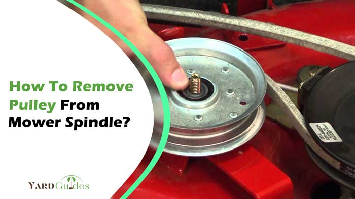 How To Remove Pulley From Mower Spindle