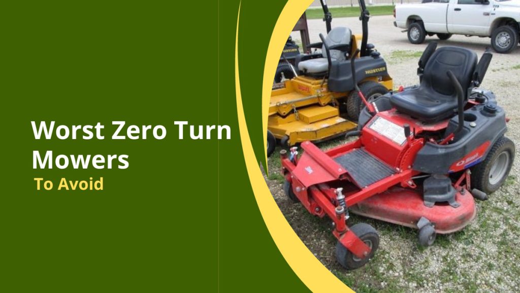 worst zero turn mowers to avoid